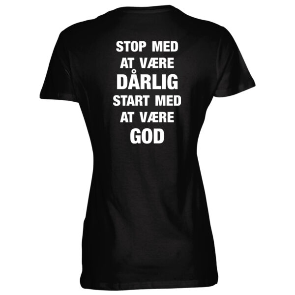 Stop med at være dårlig T-shirten - sort, dame Thumbnail